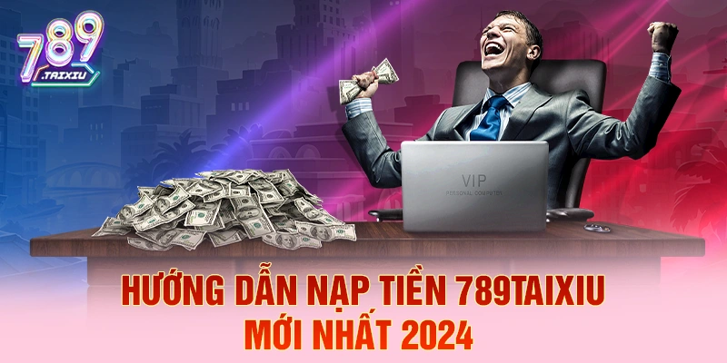 Hướng dẫn chi tiết nạp tiền tại 888bet